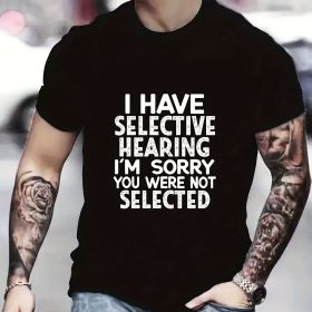Men's Pattern T-shirt - Selective Hearing Design, Casual And Comfortable Summer T-shirt, Perfect Supplement To Men's Clothing Collection (Color: Black, size: 4XL)